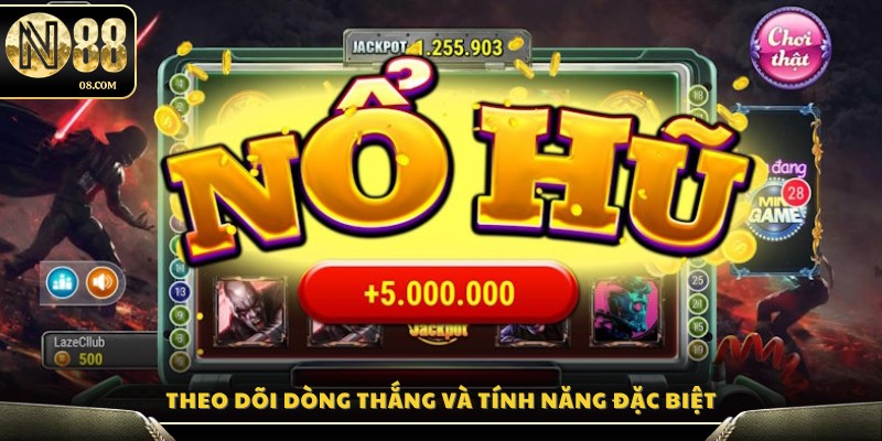 Quan sát chuỗi thắng và khám phá các tính năng nổi bật